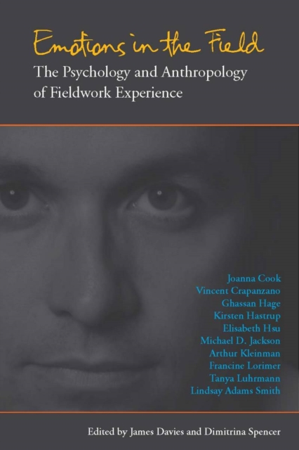 Emotions in the Field : The Psychology and Anthropology of Fieldwork Experience, Paperback / softback Book