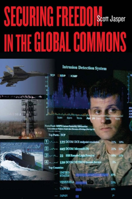 Securing Freedom in the Global Commons, Hardback Book