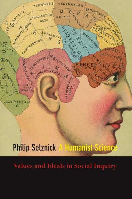 A Humanist Science : Values and Ideals in Social Inquiry, EPUB eBook