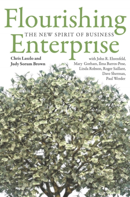 Flourishing Enterprise : The New Spirit of Business, Hardback Book