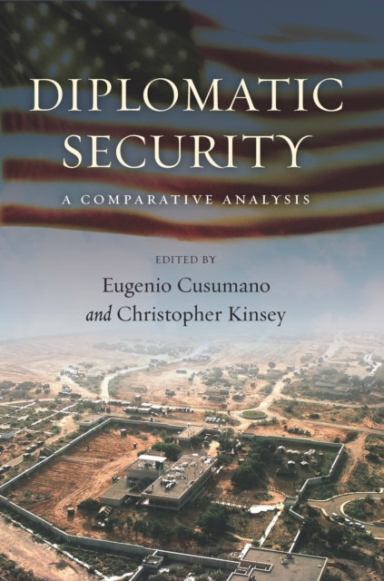 Diplomatic Security : A Comparative Analysis, Hardback Book