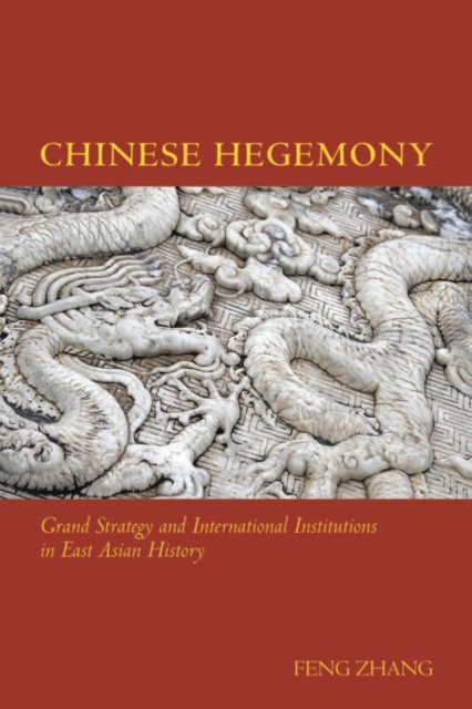 Chinese Hegemony : Grand Strategy and International Institutions in East Asian History, EPUB eBook