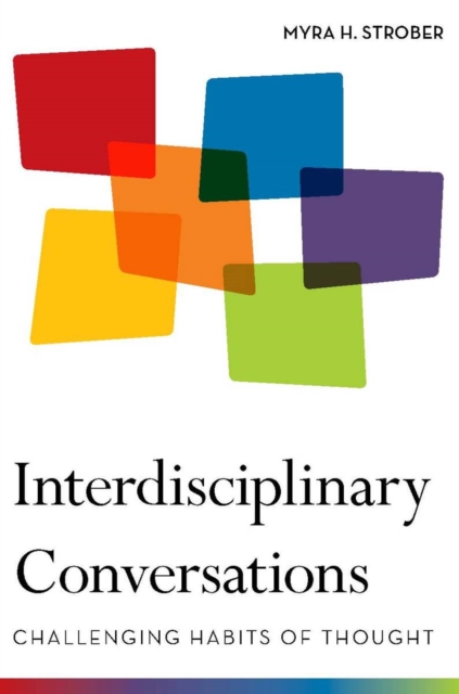 Interdisciplinary Conversations : Challenging Habits of Thought, Paperback / softback Book