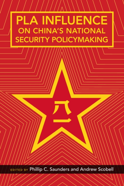 PLA Influence on China's National Security Policymaking, Paperback / softback Book