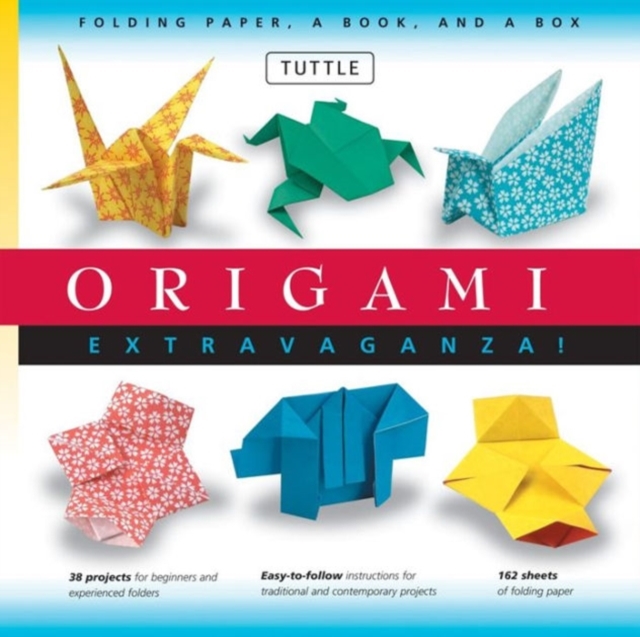 Origami Extravaganza! Folding Paper, a Book, and a Box : Origami Kit Includes Origami Book, 38 Fun Projects and 162 Origami Papers: Great for Both Kids and Adults, Multiple-component retail product Book