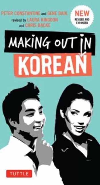 Making Out in Korean : A Korean Language Phrase Book, Paperback / softback Book