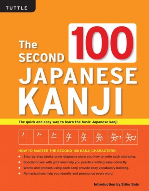 The Second 100 Japanese Kanji : (JLPT Level N5) The quick and easy way to learn the basic Japanese kanji, Paperback / softback Book