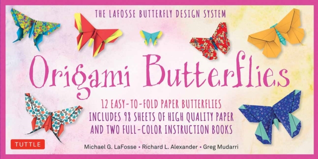 Origami Butterflies Kit : The LaFosse Butterfly Design System Great for Kids and Adults!, Kit Book