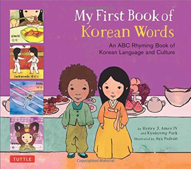 My First Book of Korean Words : An ABC Rhyming Book of Korean Language and Culture, Hardback Book