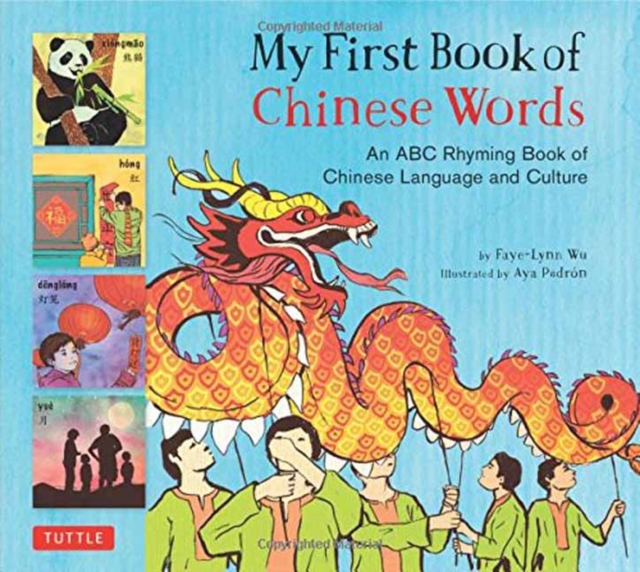My First Book of Chinese Words : An ABC Rhyming Book of Chinese Language and Culture, Hardback Book