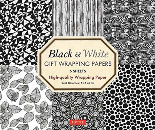 Black and White Gift Wrapping Papers - 6 sheets : 6 Sheets of High-Quality 18 x 24 inch Wrapping Paper, Paperback / softback Book