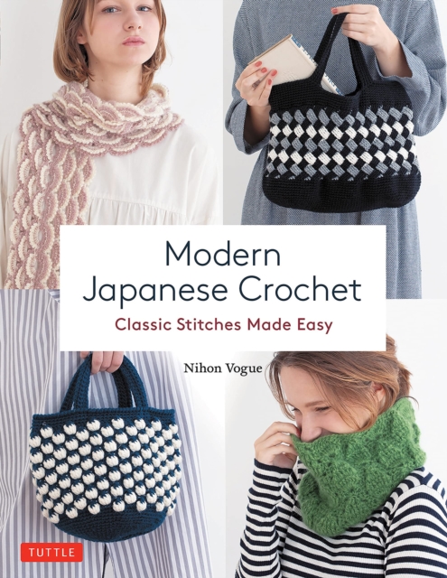 Modern Japanese Crochet : Classic Stitches Made Easy, Paperback / softback Book