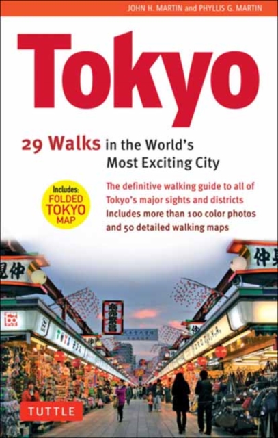 Tokyo, 29 Walks in the World's Most Exciting City, Paperback / softback Book
