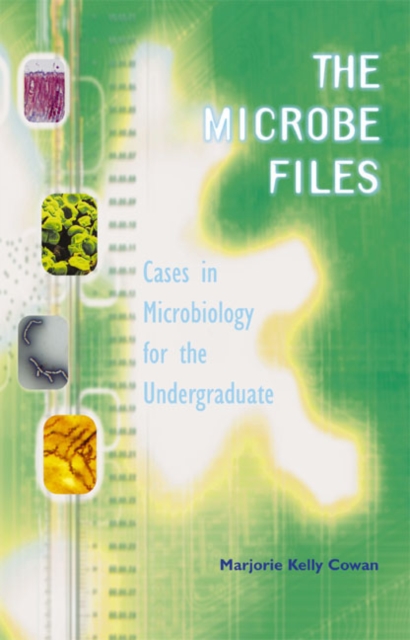 Microbe Files, The : Cases in Microbiology for the Undergraduate (without answers), Paperback / softback Book