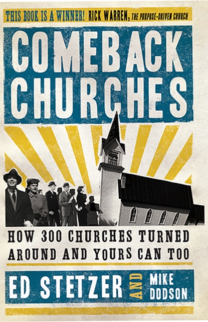Comeback Churches : How 300 Churches Turned Around and Yours Can, Too, EPUB eBook