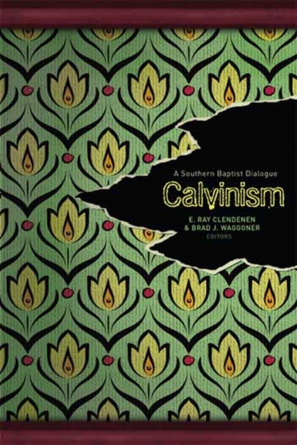 Calvinism : A Southern Baptist Dialogue, EPUB eBook