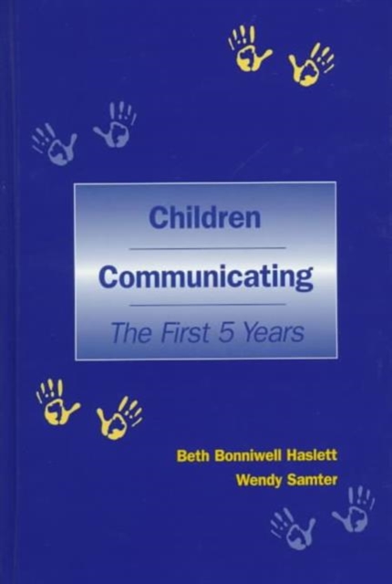 Children Communicating : The First 5 Years, Hardback Book