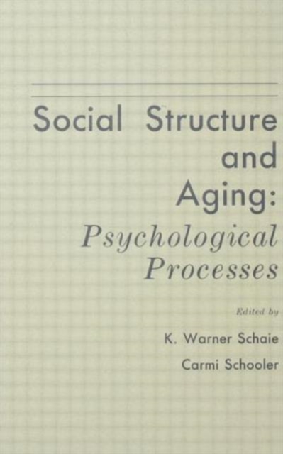 Social Structure and Aging : Psychological Processes, Hardback Book