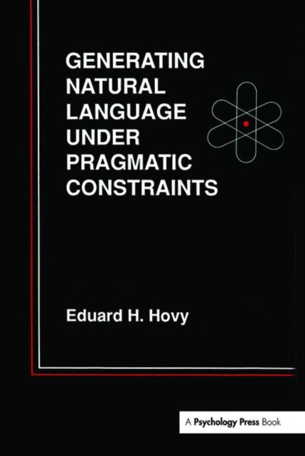 Generating Natural Language Under Pragmatic Constraints, Hardback Book
