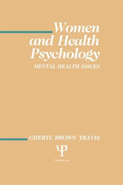 Women and Health Psychology : Volume I: Mental Health Issues, Hardback Book