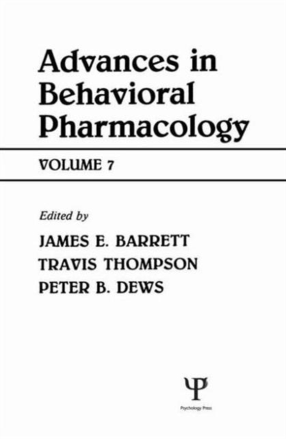 Advances in Behavioral Pharmacology : Volume 7, Hardback Book