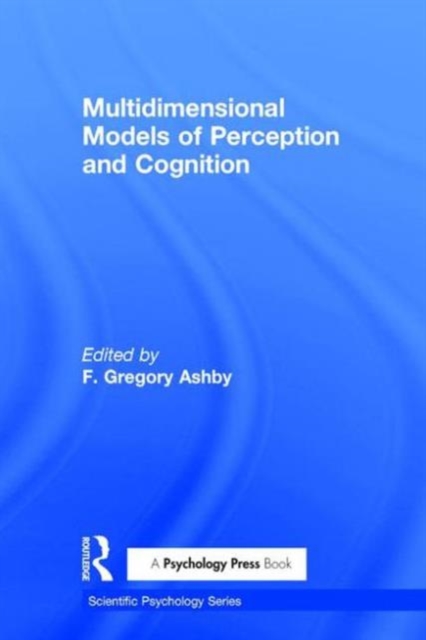 Multidimensional Models of Perception and Cognition, Hardback Book