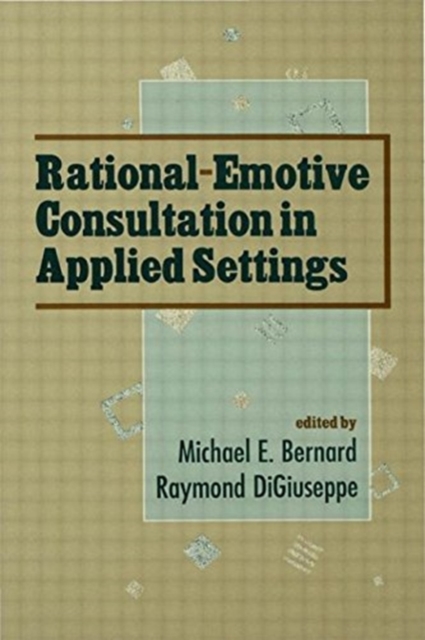 Rational-emotive Consultation in Applied Settings, Hardback Book