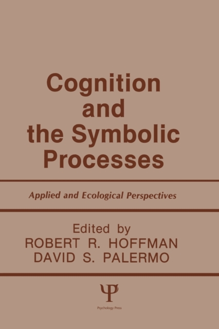 Cognition and the Symbolic Processes : Applied and Ecological Perspectives, Paperback / softback Book