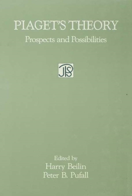 Piaget's Theory : Prospects and Possibilities, Paperback / softback Book