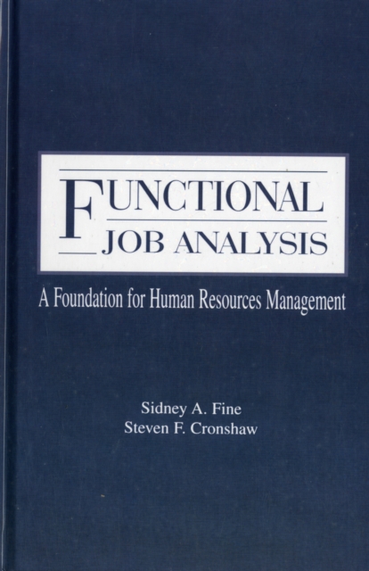 Functional Job Analysis : A Foundation for Human Resources Management, Hardback Book