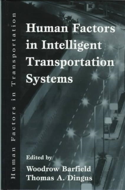Human Factors in Intelligent Transportation Systems, Hardback Book