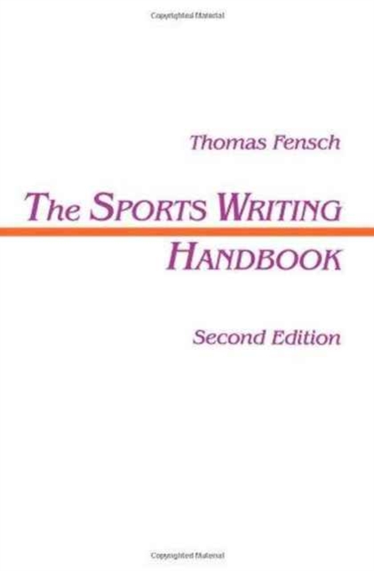 The Sports Writing Handbook, Hardback Book
