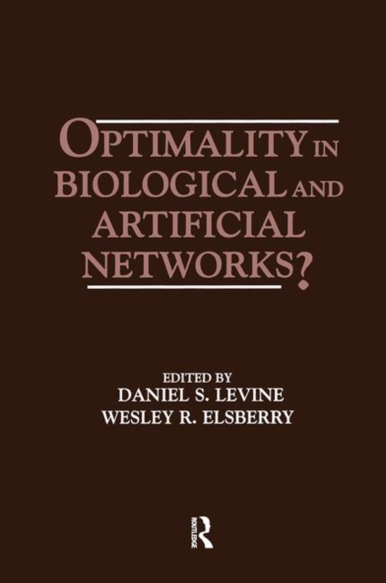 Optimality in Biological and Artificial Networks?, Hardback Book