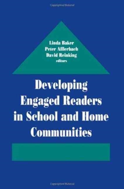 Developing Engaged Readers in School and Home Communities, Hardback Book