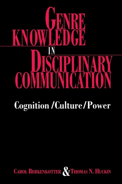 Genre Knowledge in Disciplinary Communication : Cognition/culture/power, Paperback / softback Book