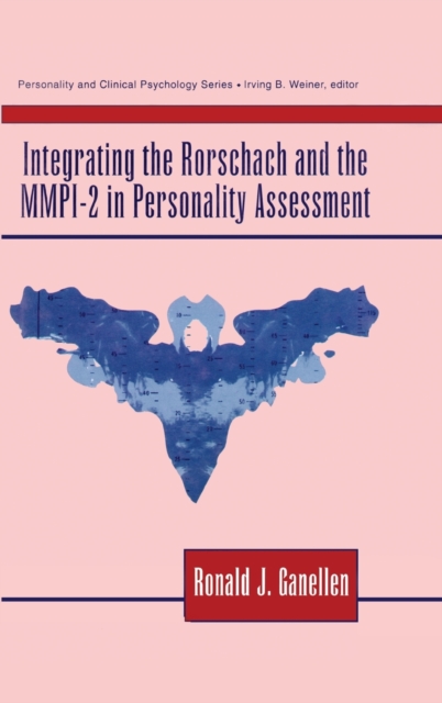 Integrating the Rorschach and the MMPI-2 in Personality Assessment, Hardback Book