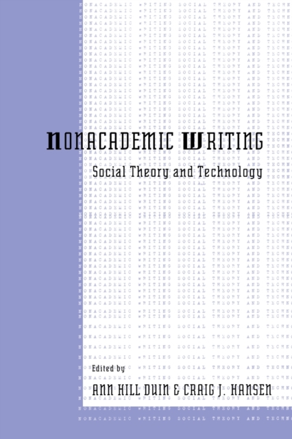 Nonacademic Writing : Social Theory and Technology, Paperback / softback Book