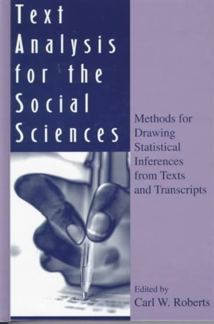 Text Analysis for the Social Sciences : Methods for Drawing Statistical Inferences From Texts and Transcripts, Hardback Book