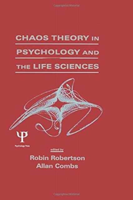 Chaos theory in Psychology and the Life Sciences, Hardback Book