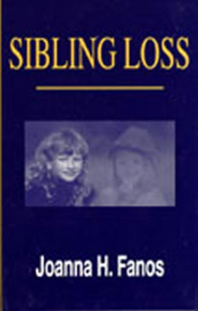 Sibling Loss, Hardback Book