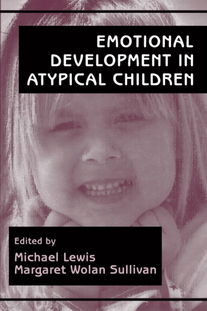 Emotional Development in Atypical Children, Paperback / softback Book