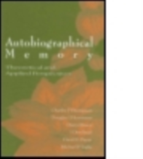 Autobiographical Memory : Theoretical and Applied Perspectives, Hardback Book