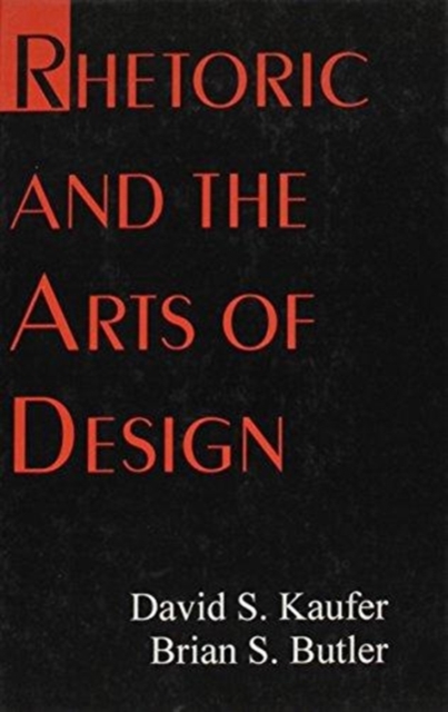 Rhetoric and the Arts of Design, Hardback Book