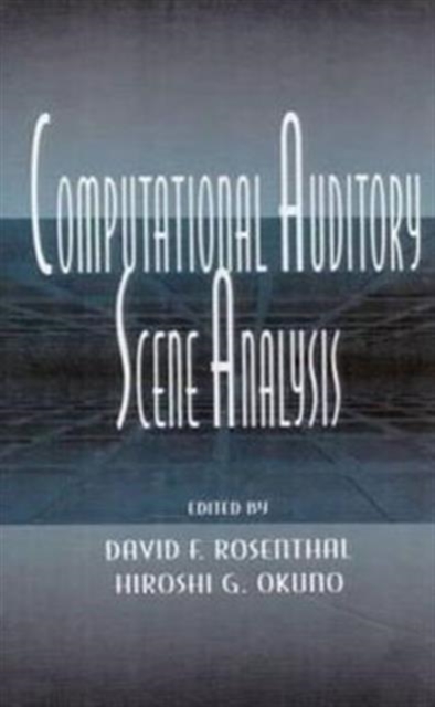 Computational Auditory Scene Analysis : Proceedings of the Ijcai-95 Workshop, Hardback Book