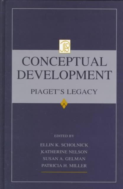 Conceptual Development : Piaget's Legacy, Hardback Book
