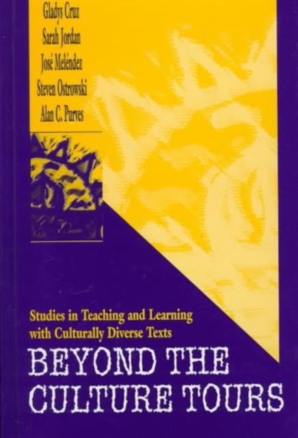 Beyond the Culture Tours : Studies in Teaching and Learning With Culturally Diverse Texts, Hardback Book