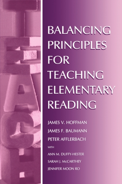 Balancing Principles for Teaching Elementary Reading, Paperback / softback Book