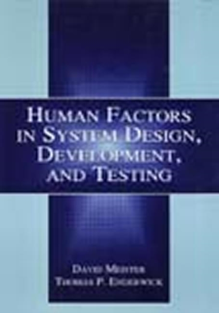 Human Factors in System Design, Development, and Testing, Hardback Book