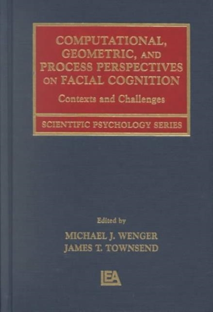 Computational, Geometric, and Process Perspectives on Facial Cognition : Contexts and Challenges, Hardback Book