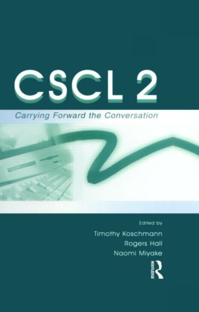 Cscl 2 : Carrying Forward the Conversation, Hardback Book